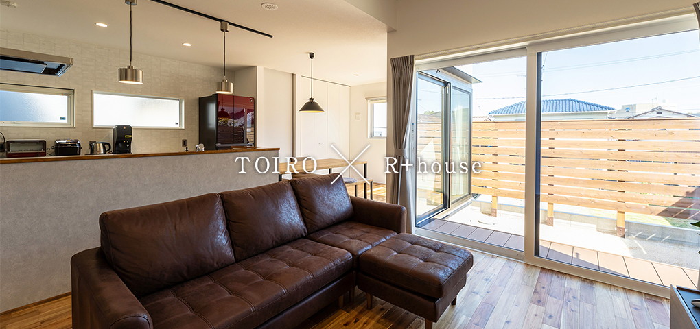 TOIRO × R+house